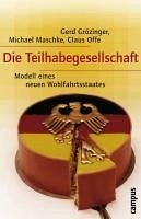 Die Teilhabegesellschaft (eBook, ePUB) - Grözinger, Gerd; Maschke, Michael; Offe, Claus