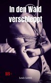 In den Wald verschleppt (eBook, ePUB)