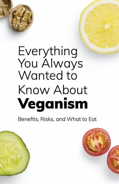 Everything You Always Wanted To Know About Veganism (eBook, ePUB) - Krishna, Rohit