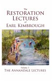 The Restoration Lectures of Earl Kimbrough, Volume 1: The Annandale Lectures (eBook, ePUB)