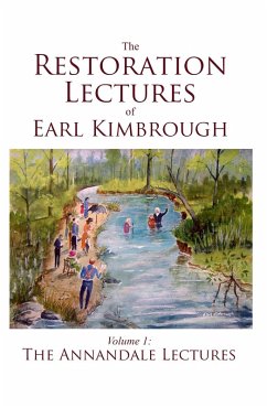 Cover The Restoration Lectures of Earl Kimbrough, Volume 1: The Annandale Lectures (eBook, ePUB)