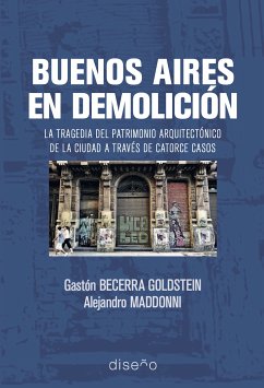 Buenos aires en demolición (eBook, PDF) - Becerra Goldstein, Gastón; Maddonni, Alejandro