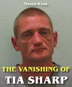 The Vanishing of Tia Sharp (eBook, ePUB) - Ryan, Mason