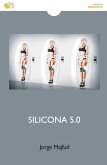 Silicona 5.0 (eBook, ePUB)