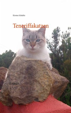 Teneriffakatzen (eBook, ePUB) - Schulitz, Kirsten