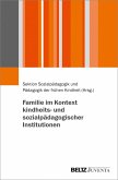 Familie im Kontext kindheits- und sozialpädagogischer Institutionen (eBook, PDF)