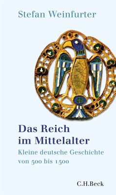 Das Reich im Mittelalter (eBook, ePUB) - Weinfurter, Stefan