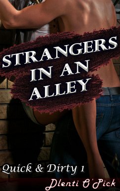 Strangers In An Alley (eBook, ePUB) - O'Pick, Dlenti