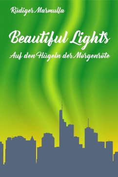 Beautiful Lights (eBook, ePUB) - Marmulla, Rüdiger