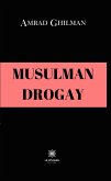 Musulman drogay (eBook, ePUB)