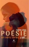 Poésie en vers libres c&quote;est… (eBook, ePUB)