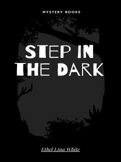 Step in the Dark (eBook, ePUB) - Lina White, Ethel