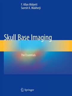 Skull Base Imaging - Midyett, F. Allan;Mukherji, Suresh K.