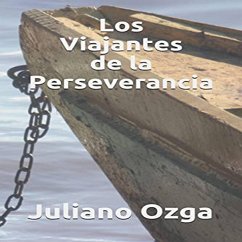 Los Viajantes de la Perseverancia (Mistica, Espiritualidad) (eBook, ePUB) - Ozga, Juliano Gustavo Dos Santos