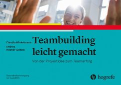 Teambuilding leicht gemacht - Winkelmann, Claudia;Helmer-Denzel, Andrea