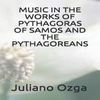 Music in the works of Pythagoras of Samos and the Pythagoreans (eBook, ePUB)
