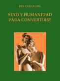 Sexo y humanidad para convertirse (eBook, ePUB)
