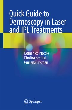 Quick Guide to Dermoscopy in Laser and IPL Treatments (eBook, PDF) - Piccolo, Domenico; Kostaki, Dimitra; Crisman, Giuliana