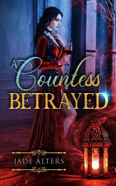 A Countess Betrayed (Secrets of Storyville, #1) (eBook, ePUB) A Countess Betrayed (Secrets of Storyville, #1) (eBook, ePUB)