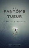 Le Fantôme Tueur (eBook, ePUB)