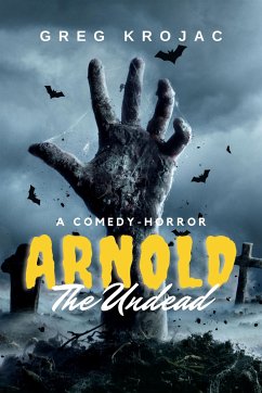 Arnold The Undead (eBook, ePUB) - Krojac, Greg