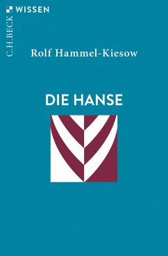 Die Hanse (eBook, ePUB) - Hammel-Kiesow, Rolf