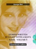 Stories written by a lady with a man's name - Volume 5 (eBook, ePUB)