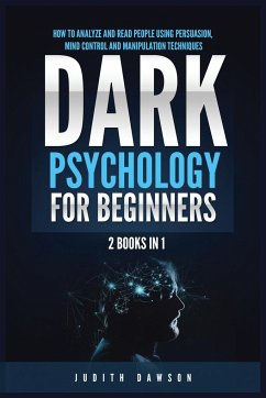 Dark Psychology for Beginners - Dawson, Judith