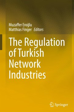 The Regulation of Turkish Network Industries