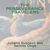 The Perseverance Travelers (eBook, ePUB) The Perseverance Travelers (eBook, ePUB)