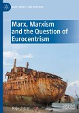 Marx, Marxism and the Question of Eurocentrism