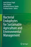 Bacterial Endophytes for Sustainable Agriculture and Environmental Management