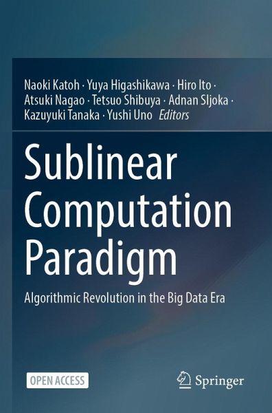 Sublinear Computation Paradigm Sublinear Computation Paradigm