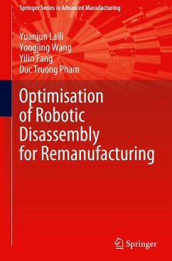 Optimisation of Robotic Disassembly for Remanufacturing - Laili, Yuanjun;Wang, Yongjing;Fang, Yilin