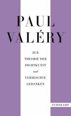 Paul Valéry: Zur Theorie der Dichtkunst und vermischte Gedanken - Valéry, Paul