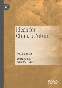 Ideas for China¿s Future - Zhang, Weiying