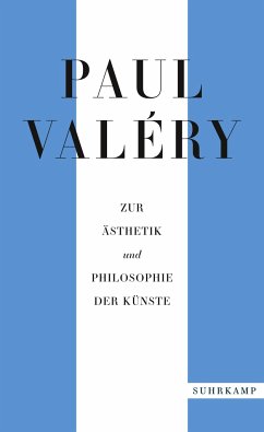 Paul Valéry: Zur Ästhetik und Philosophie der Künste - Valéry, Paul