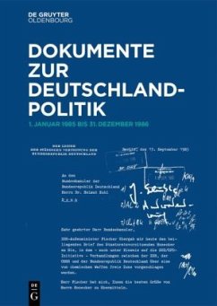 1. Januar 1985 bis 31.Dezember 1986 / Dokumente zur Deutschlandpolitik. 1. Oktober 1982 bis 1990 Reihe VII. Band 2