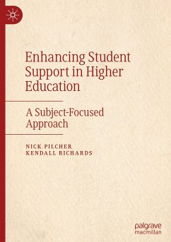 Enhancing Student Support in Higher Education - Pilcher, Nick;Richards, Kendall