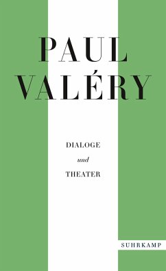 Paul Valéry: Dialoge und Theater - Valéry, Paul