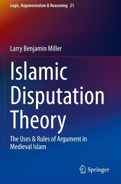 Islamic Disputation Theory - Miller, Larry Benjamin