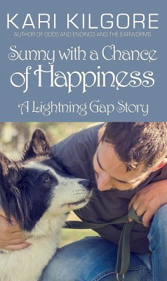 Sunny with a Chance of Happiness (Lightning Gap) (eBook, ePUB) - Kilgore, Kari
