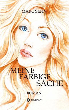 MEINE FARBIGE SACHE - Senn, Marc