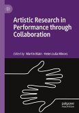 Artistic Research in Performance through Collaboration