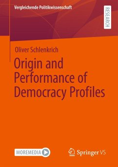 Origin and Performance of Democracy Profiles - Schlenkrich, Oliver