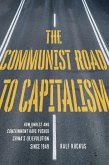 The Communist Road to Capitalism (eBook, ePUB)