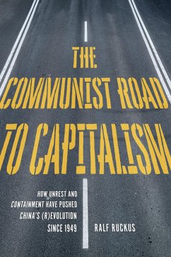 The Communist Road to Capitalism (eBook, ePUB) - Ruckus, Ralf