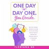 One Day or Day One. You Decide. (eBook,... - Bild 1