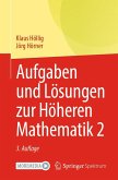 Aufgaben und Lösungen zur Höheren Mathematik 2 (eBook, PDF)