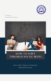 How To Flirt Through Social Media (eBook, ePUB)